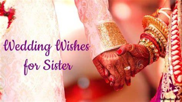 80 Wedding Wishes For Sister Messages & Quotes Tiny Positive