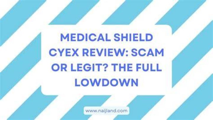 Medical Shield Cyex Review Scam or Legit? The Full Lowdown