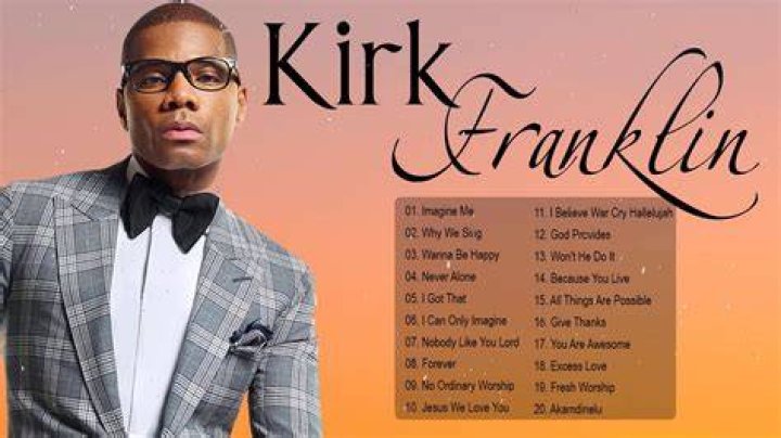 The Best Songs Of Kirk Franklin Top Gospel Praise And Worship Songs
